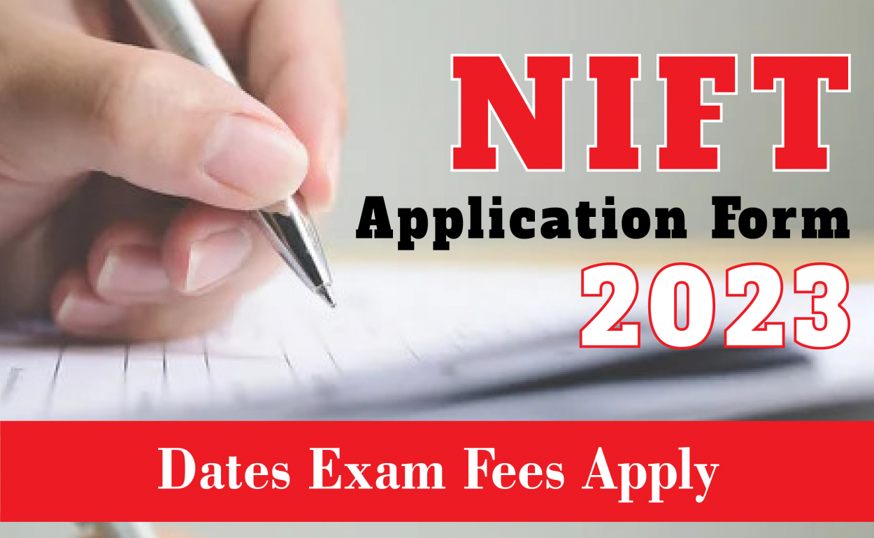 NIFT 2023 Application Form Released